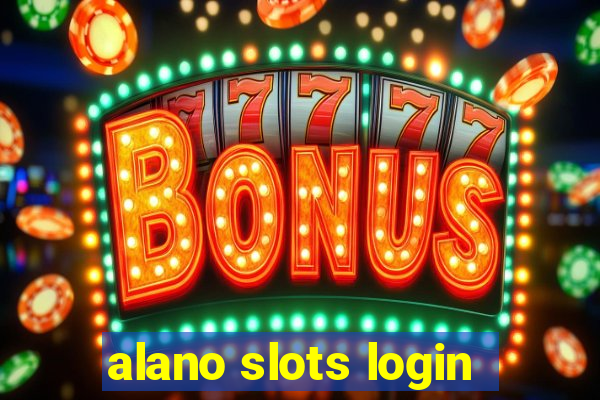 alano slots login